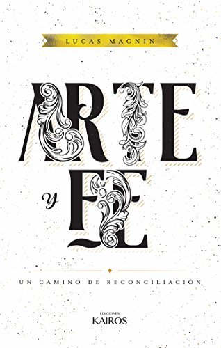 Arte y fe: Un camino de reconciliación