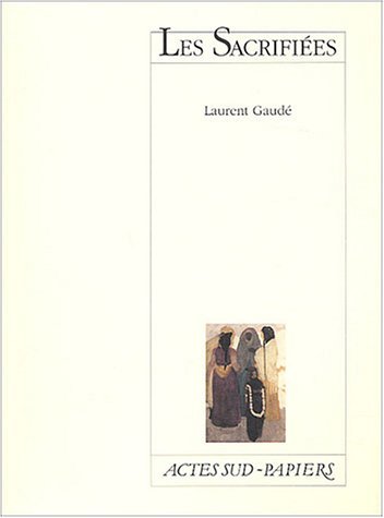 Les Sacrifiées by Laurent Gaudé Goodreads