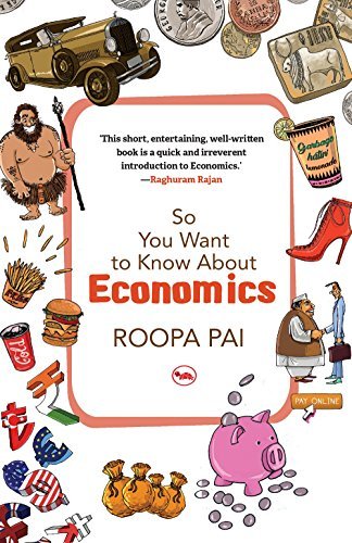 So You Want to Know About Economics