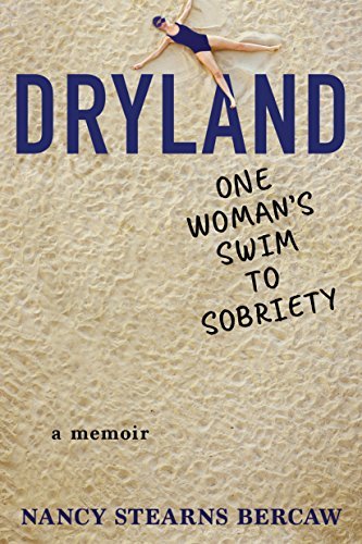 Dryland: One Woman's Swim to Sobriety