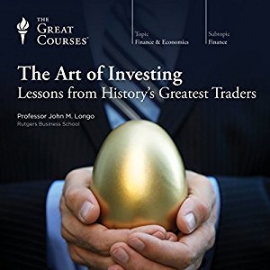 The Art of Investing: Lessons from History's Greatest Traders