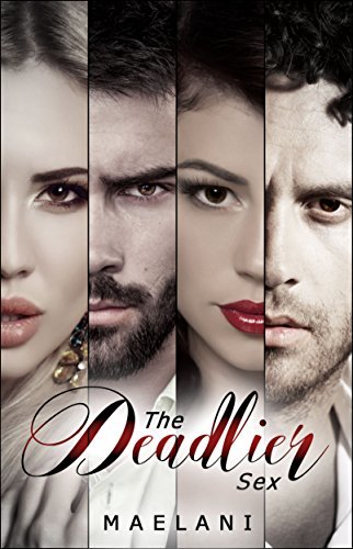 The Deadlier Sex by Maelani Goodreads