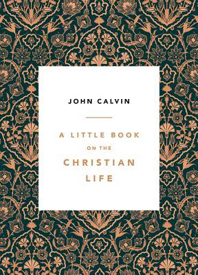 A Little Book on the Christian Life