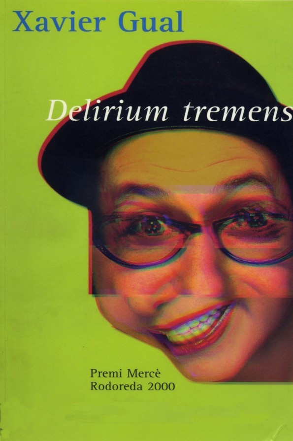 Delirium tremens by Xavier Gual Goodreads