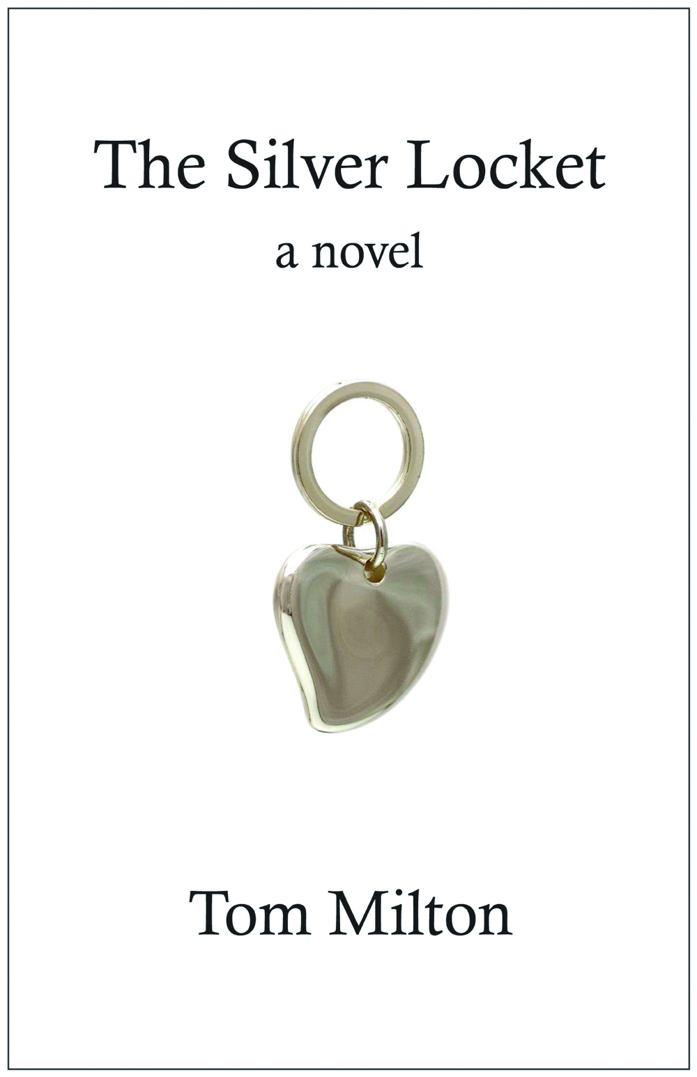The Silver Locket by Tom Milton | Goodreads