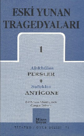 Aiskhülos: Persler - Sofokles: Antigone