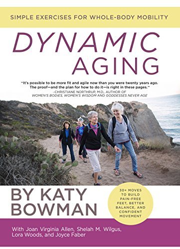 Dynamic Aging: Simple Exercises for Whole-Body Mobility