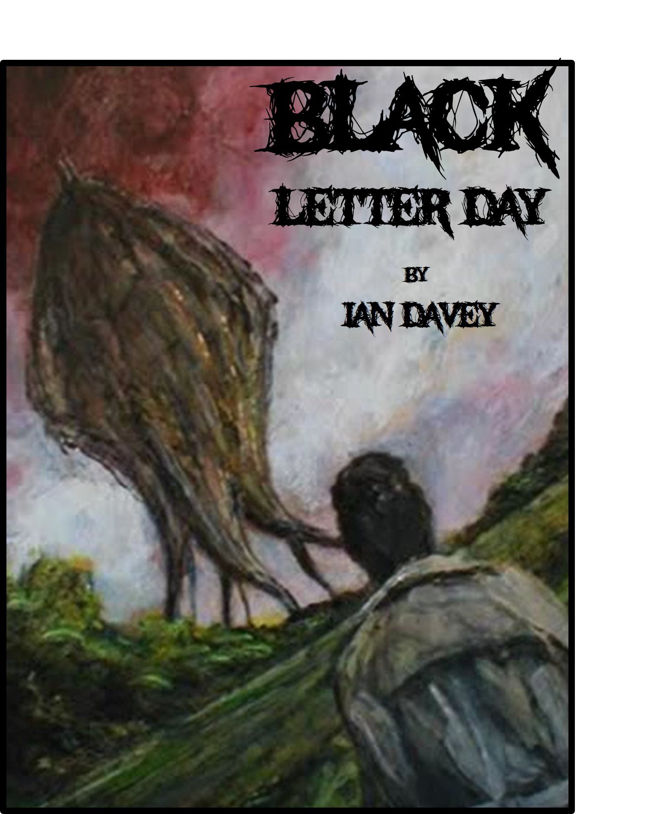 Black Letter Day by Ian Davey Goodreads