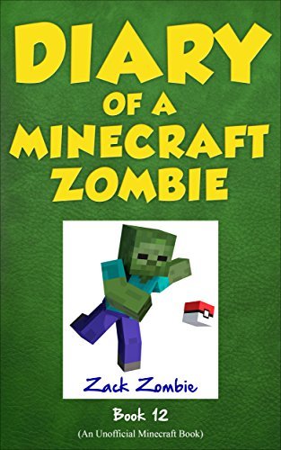Diary of a Minecraft Zombie Book 12: Pixelmon Gone!