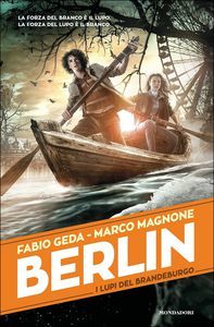 Berlin. I lupi del Brandeburgo