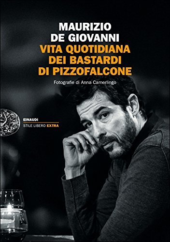 Vita quotidiana dei Bastardi di Pizzofalcone book cover