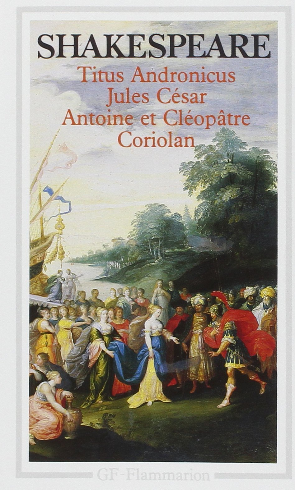 Titus Andronicus, Antoine et Cléopâtre, Jules César, Coriolan book cover
