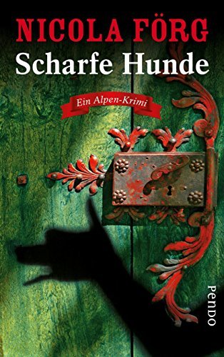 Scharfe Hunde (Alpen-Krimis 8) book cover
