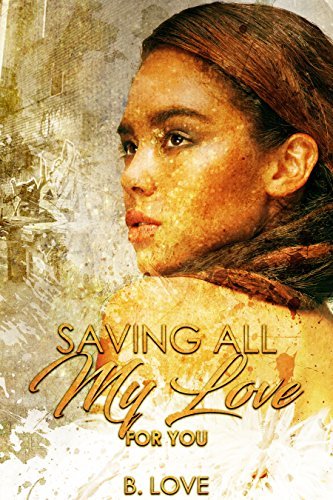 Saving All My Love for You book cover
