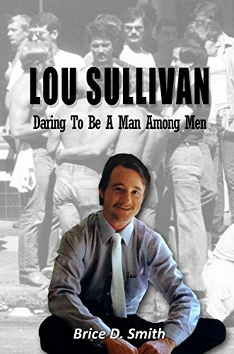 Lou Sullivan: Daring To Be a Man Among Men