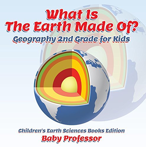 What Is The Earth Made Of? Geography 2nd Grade for Kids | Children's