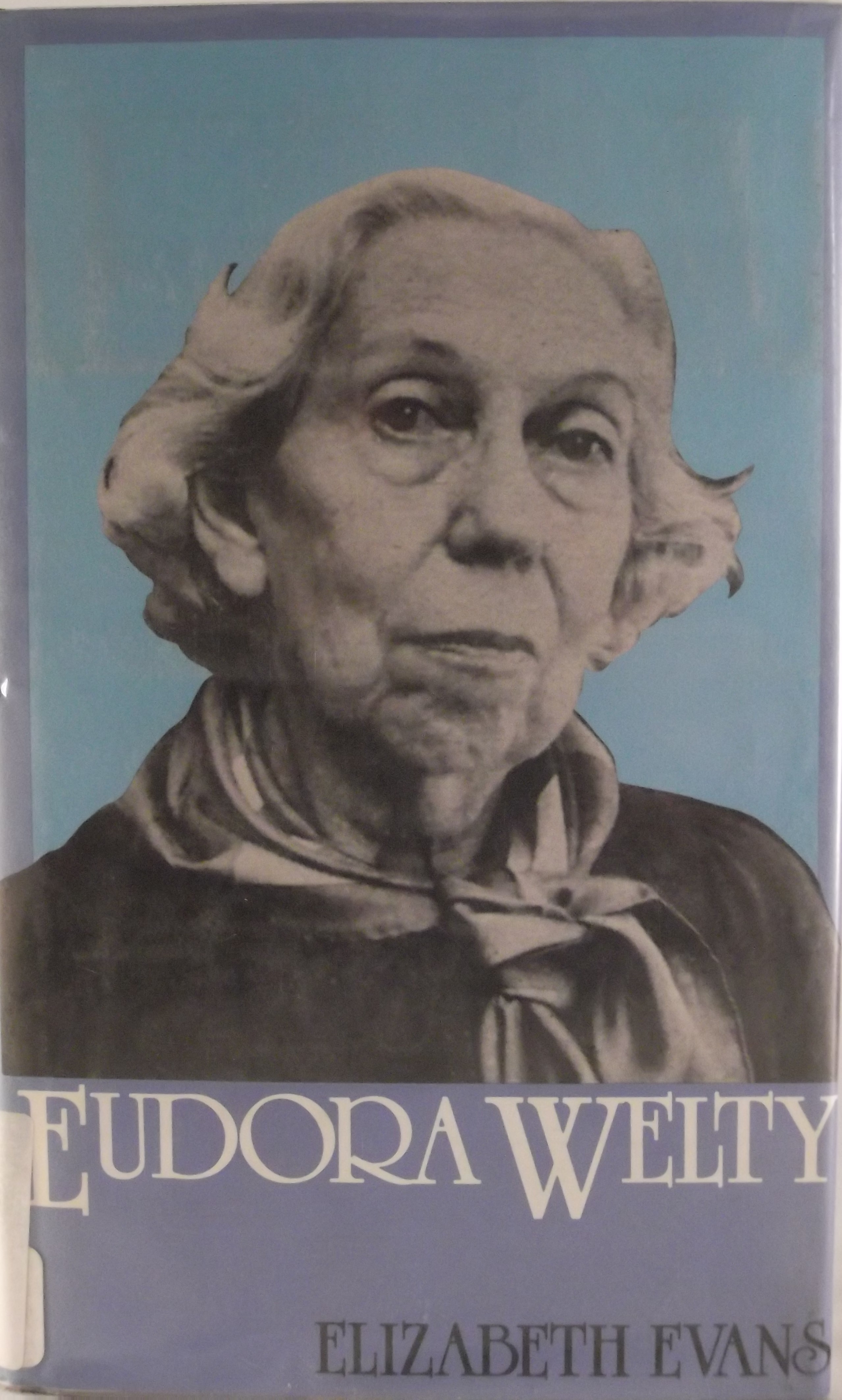 Eudora Welty (Modern literature series) by Elizabeth Evans Goodreads