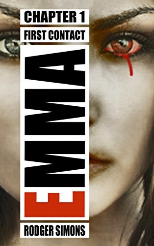 Emma First EMMA First Contact by Rodger Simons | Goodreads