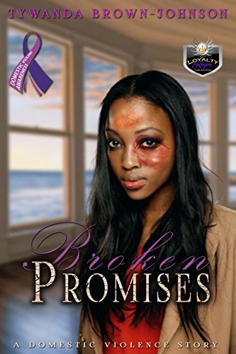 Broken Promises: A Domestic Violence Story