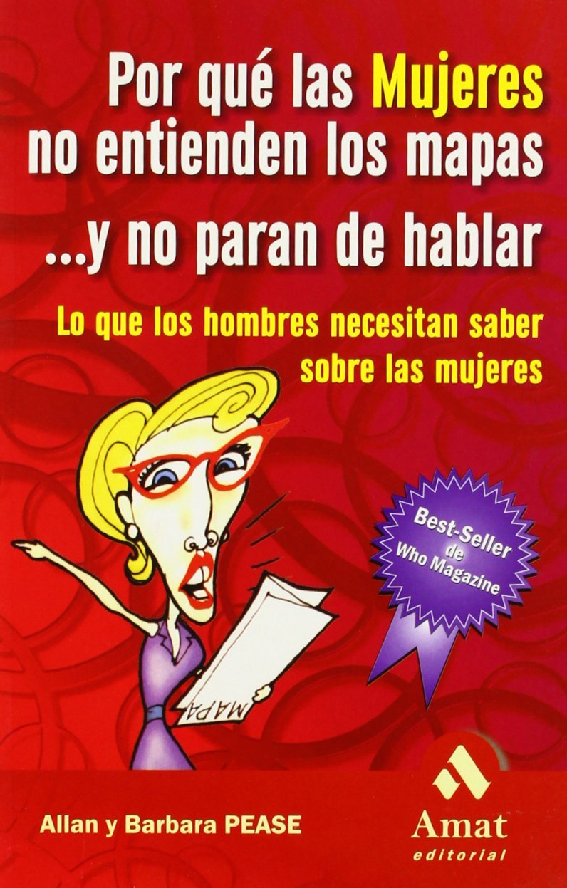 Por qué las mujeres no entienden los mapas y no paran de hablar: Lo que ...