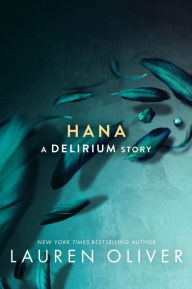 Hana (Delirium, #1.5)