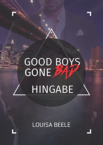 Good Boys Gone Bad – Hingabe (GBGB 3)