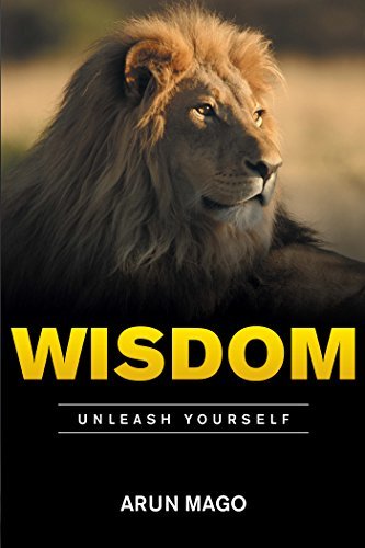 Wisdom: Unleash Yourself