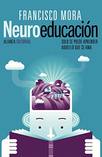 Neuroeducación: solo se puede aprender aquello que se ama