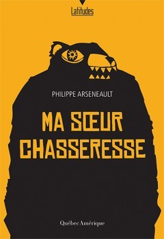 Ma soeur chasseresse