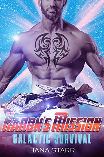 Haron’s Mission (Galactic Survival, #5) by Hana Starr | Goodreads