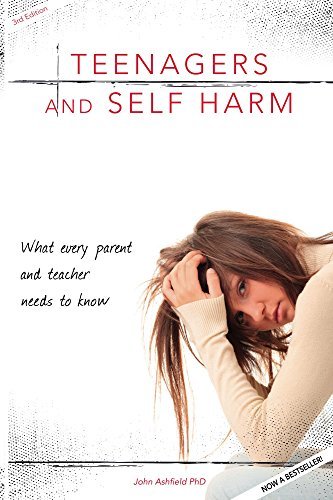 Teenagers and Self Harm: What every parent & teacher needs to know by ...