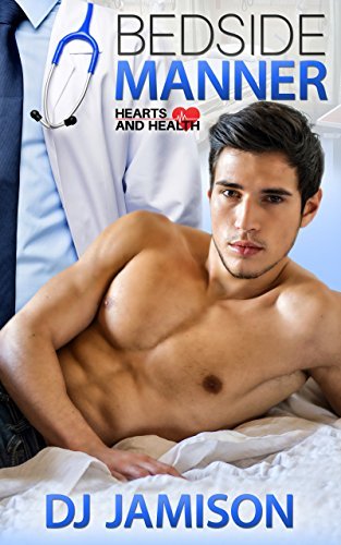 Bedside Manner (Hearts and Health, #2)