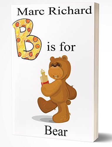 B is for Bear: a comedy (The Alphabet Books Book 2) by Marc Richard ...