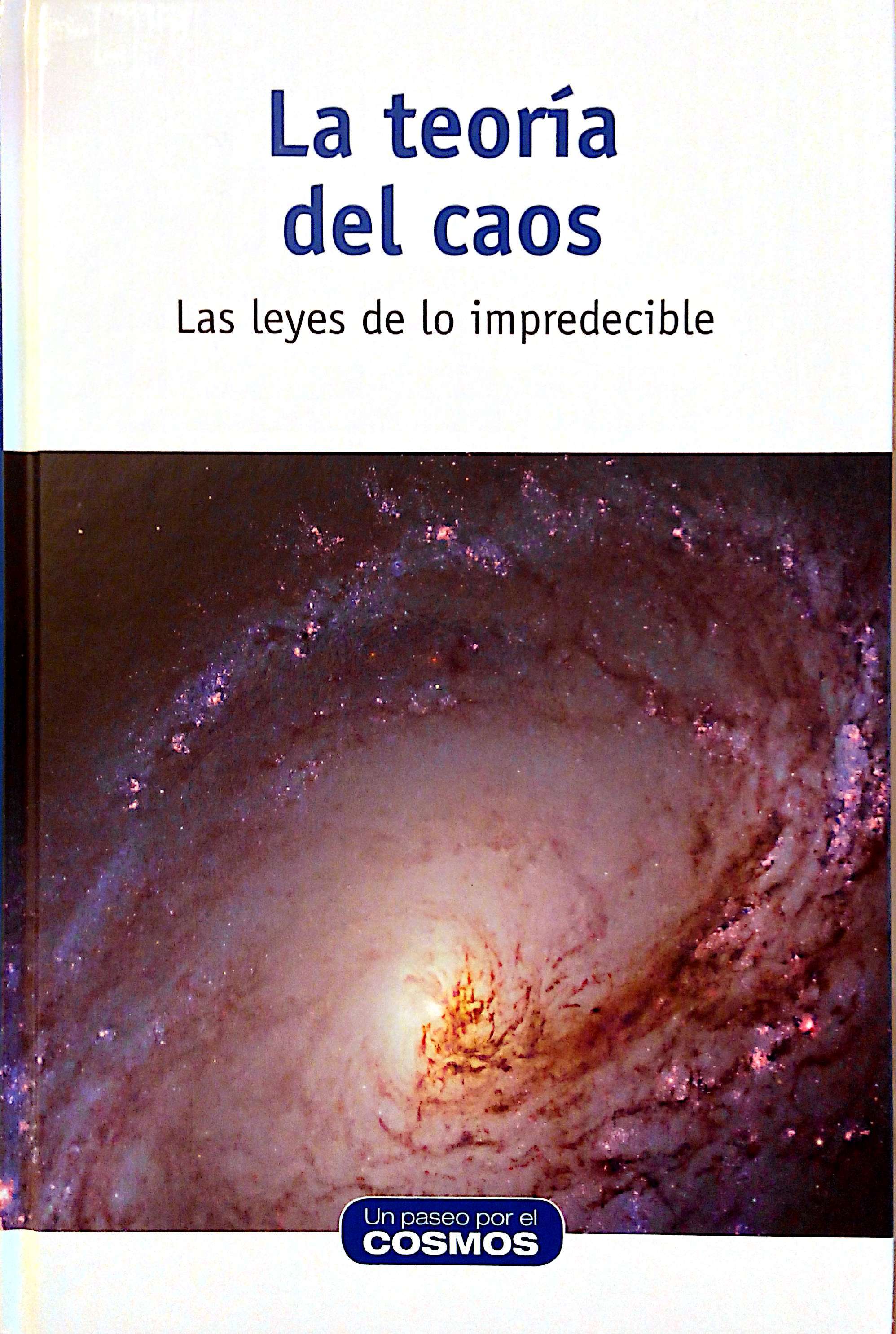 La teoría del caos: Las leyes de lo impredecible
