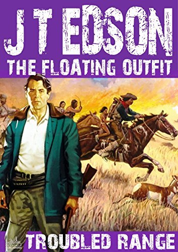 The Floating Outfit 13: Troubled Range