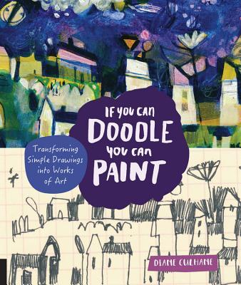If You Can Doodle, You Can Paint: Transforming Simple Drawings into Works of Art