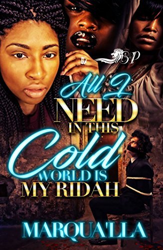 All I Need in This Cold World is My Ridah book cover