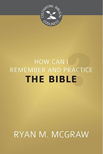 How Can I Remember and Practice the Bible? book cover