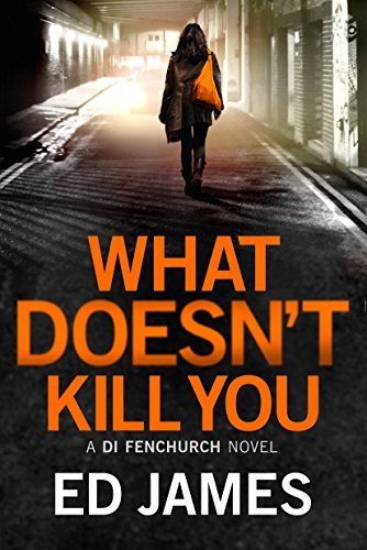What Doesn't Kill You