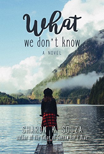 What We Don't Know by Sharon K. Souza | Goodreads