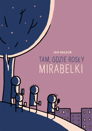Tam, gdzie rosły mirabelki book cover