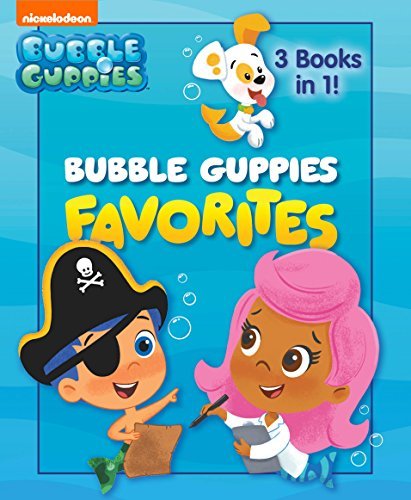Bubble Guppies Favorites