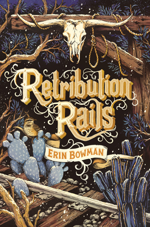 Retribution Rails (Vengeance Road, #2)