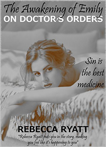 The Awakening of Emily: On Doctor's Orders