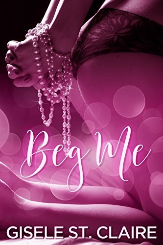 Beg Me book cover