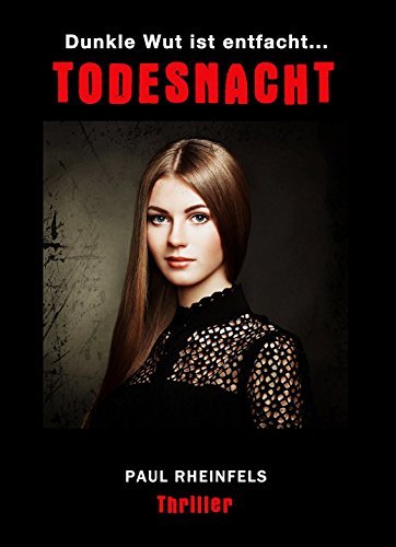 Dunkle Wut ist entfacht TODESNACHT (SOKO Serienkiller 10) by Paul ...