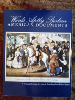 Words Aptly Spoken: American Documents