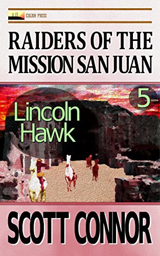 Raiders of the Mission San Juan
