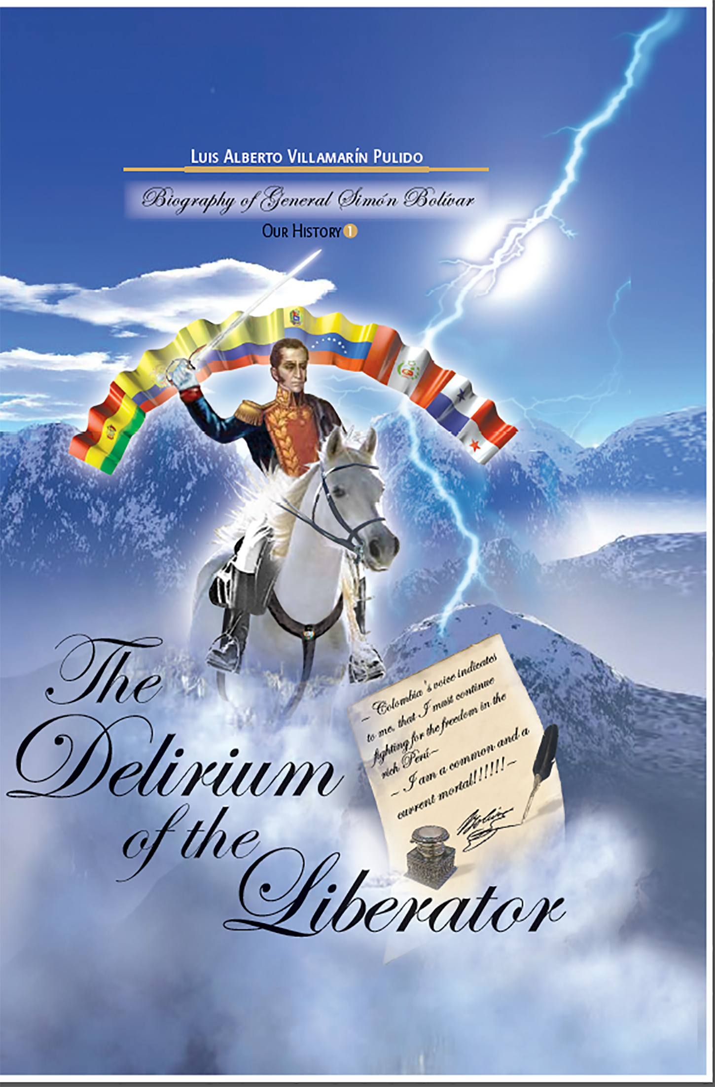 The Delirium of the Liberator by Luis Alberto Villamarin Pulido Goodreads