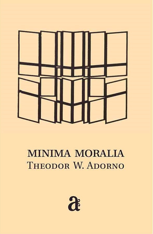 Minima Moralia. Reflexões a Partir da Vida Lesada by Theodor W. Adorno